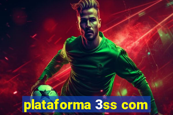 plataforma 3ss com